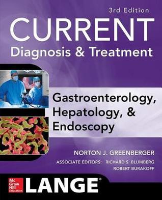 Current Diagnosis &amp; Treatment Gastroenterology, Hepatology, &amp; Endoscopy