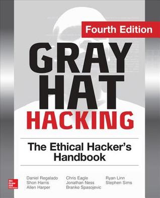 Gray Hat Hacking