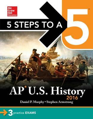 5 Steps to a 5 AP US History 2016