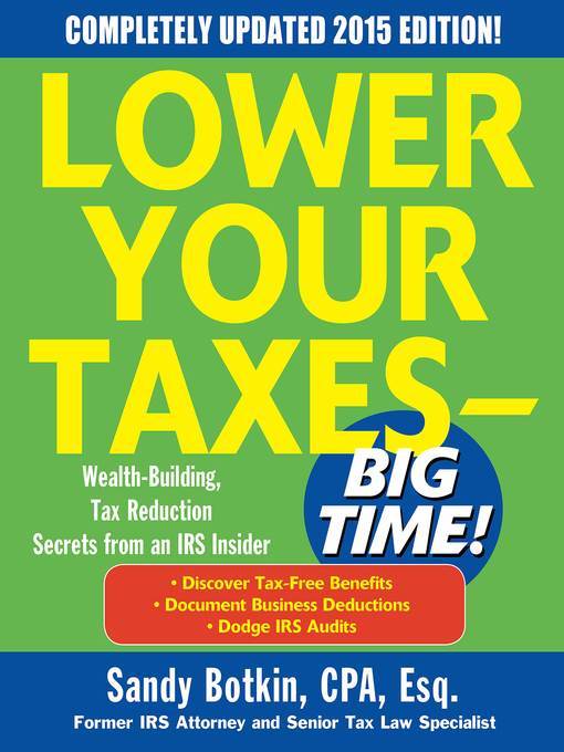 Lower Your Taxes - Big Time! 2015 Edition