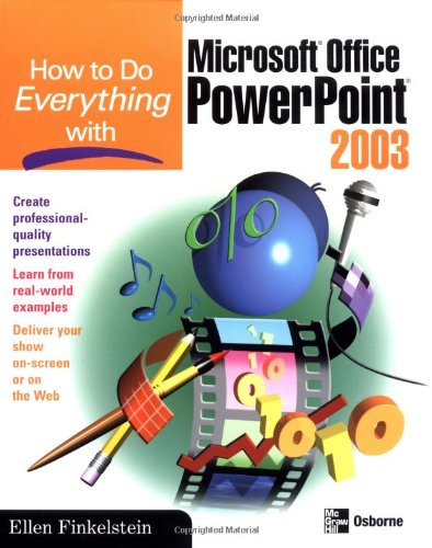 How to Do Everything with Microsoft Office PowerPoint 2003