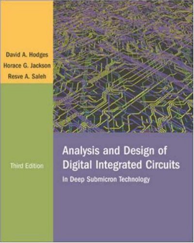 Analysis and Design of Digital Integrated Circuits