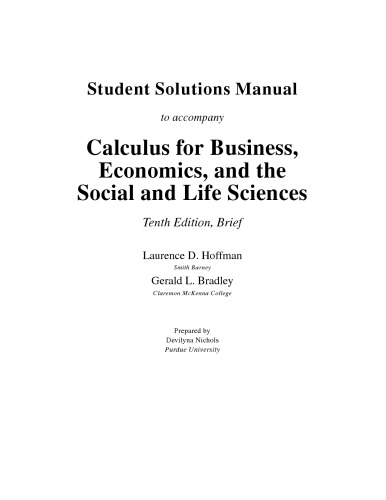 Student Solutions Manual for Use with Applied Calculus for Business, Economics, and the Social and Life Sciences, Expanded 8th Edition