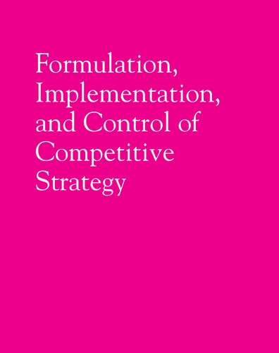 Formulation Implementation, and Control of Competitive Strategy [With Access Code for Business Week Subscription]