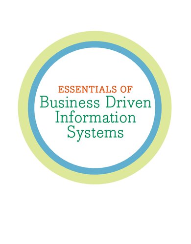 Essentials of Business Driven Information Systems