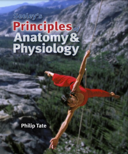 Seeley's Principles  of Anatomy &amp; Physiology