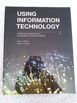 Using Information Technology 11E Complete Edition