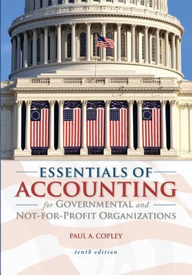 Essentials of Accounting for Governmental and Not-for-Profit Organizations