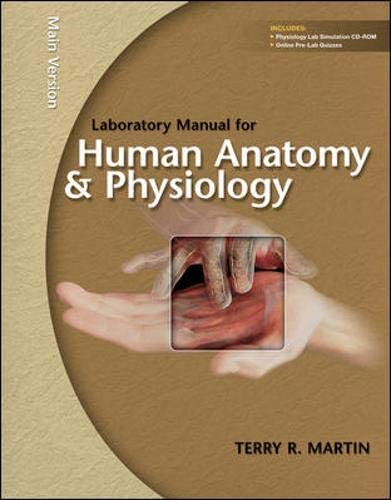 Laboratory Manual for Human Anatomy &amp; Physiology: Main Version w/PhILS 3.0 CD