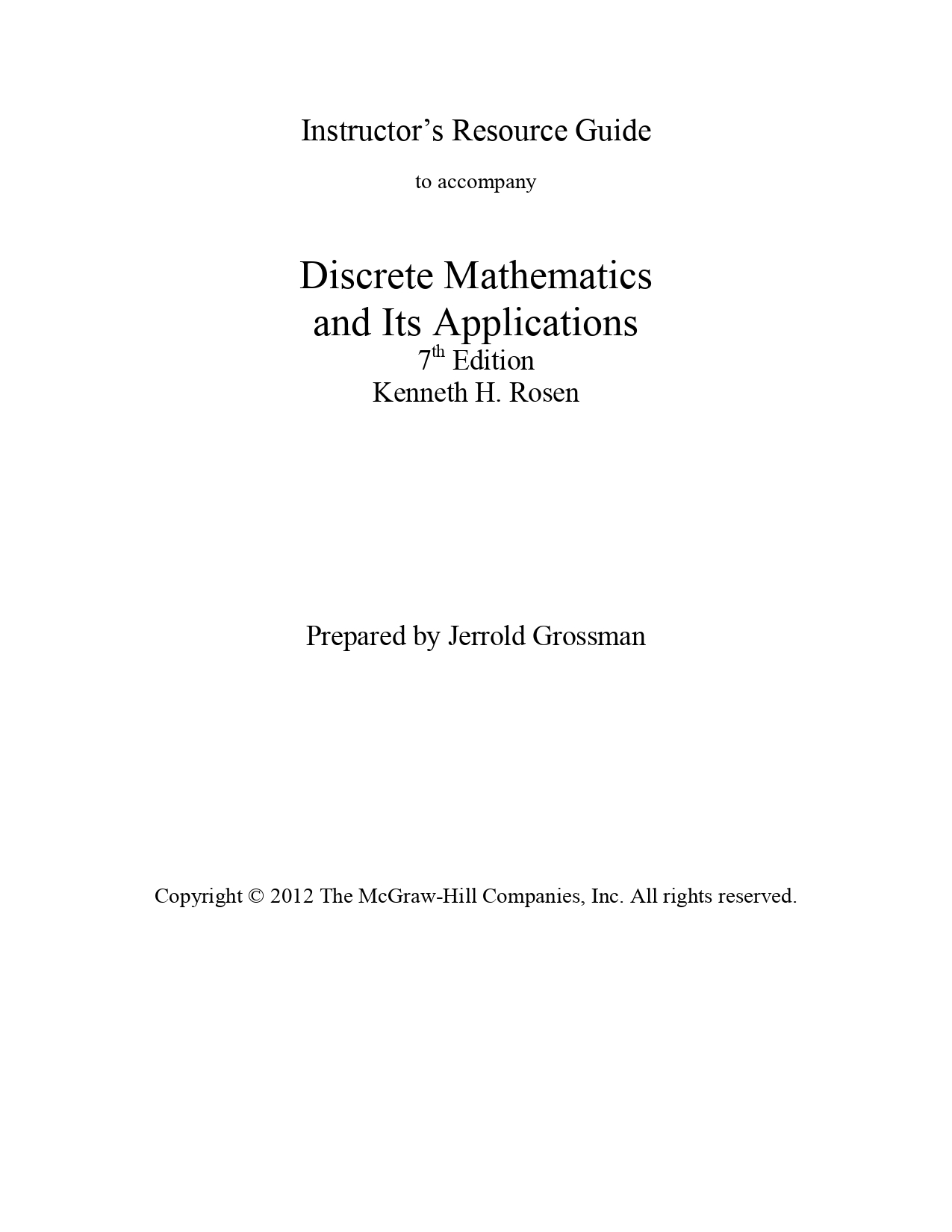 Instructor's Resource Guide for Discrete Mathematics and Its Applications (2012)