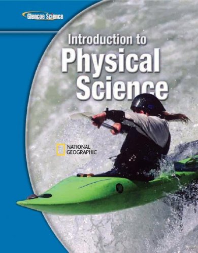 Glencoe Introduction to Physical Science, Grade 8, Student Edition