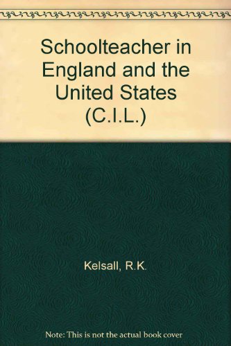The School Teacher in England and the United States