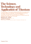 The Science, Technology, And Application Of Titanium; Proceedings