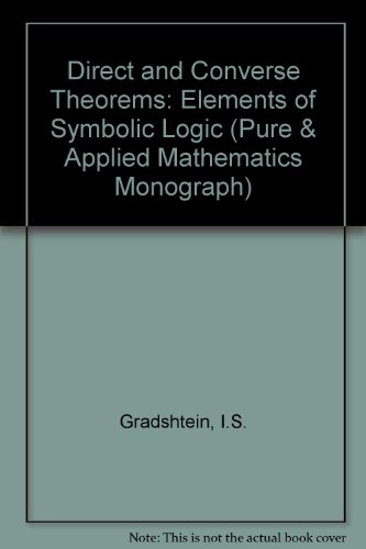 Direct and converse theorems : the elements of symbolic logic