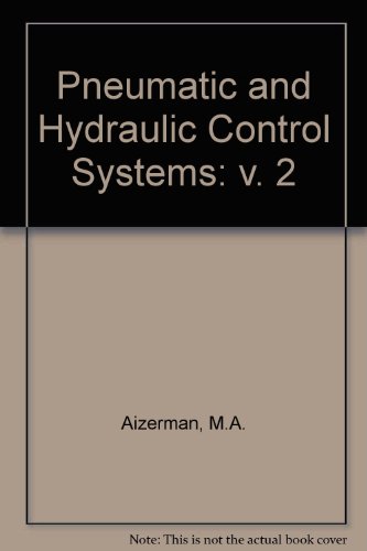 Pneumatic and hydraulic control systems Under the editorship of M.A. Aizerman.