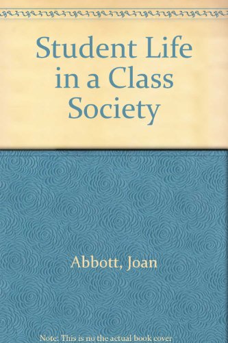 Student Life in a Class Society