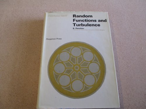 Random Functions and Turbulence (International Series of Monographs in Natural Philosophy) (Monographs in Natural Philosophy)