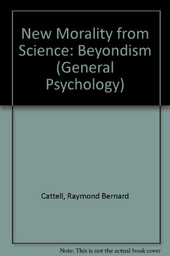 A New Morality from Science - Beyondism