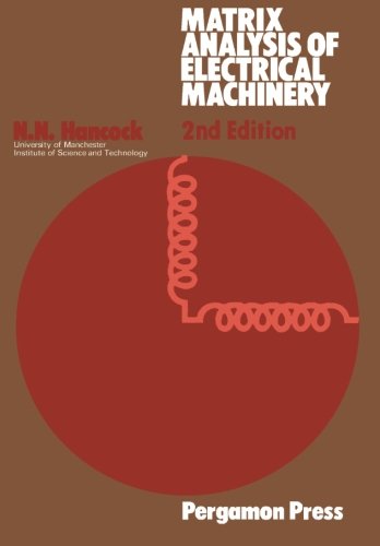 Matrix Analysis Of Electrical Machinery