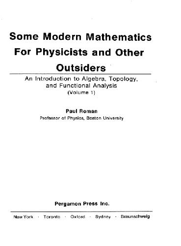 Some Modern Mathematics for Physicists and Other Outsiders