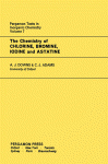 The Chemistry of Chlorine, Bromine, Iodine and Astatine : Pergamon Texts in Inorganic Chemistry, Volume 7.