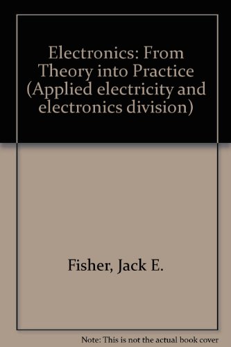 Electronics from Theory Into Practice