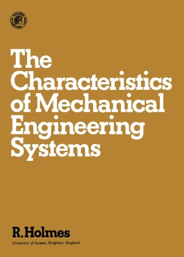 The Characteristics of Mechanical Engineering Systems