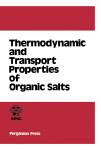 Thermodynamic And Transport Properties Of Organic Salts