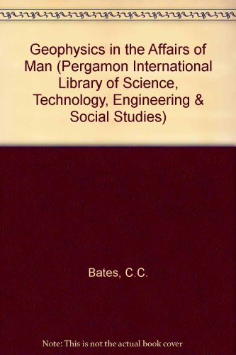 Geophysics in the Affairs of Man