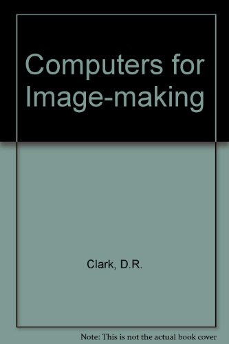 Computers for Imagemaking