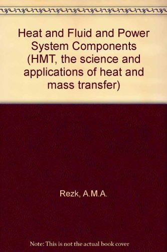 Heat and Fluid Flow in Power System Components