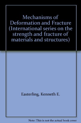 Mechanisms of Deformation and Fracture