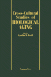 Cross-Cultural Studies of Biological Aging