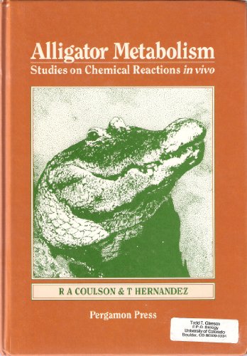 Alligator Metabolism (&quot;Comparative Biochemistry &amp; Physiology&quot;)