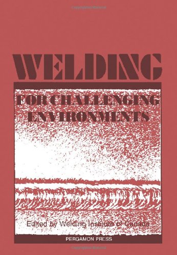 Welding For Challenging Environments