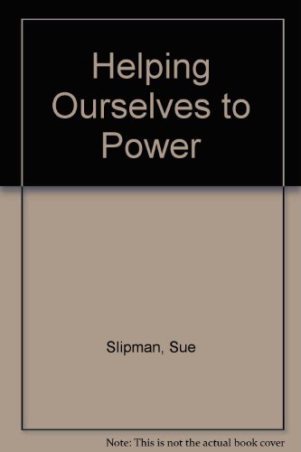 Helping Ourselves to Power