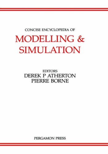 Concise Encyclopedia of Modelling and Simulationadvances in Systems Control &amp; Information Engineering Series Vol 5