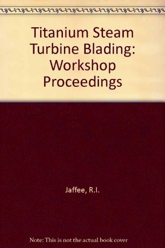 Titanium Steam Turbine Blading