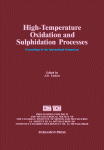 High-Temperature Oxidation and Sulphidation Processes : Proceedings of the International Symposium on High-Temperature Oxidation and Sulphidation Processes, Hamilton, Ontario, Canada, August 26-30 1990.