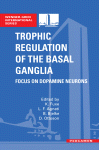 Trophic Regulation of the Basal Ganglia