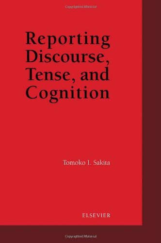 Reporting Discourse, Tense and Cognition