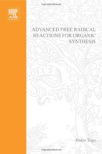 Advanced Free Radical Reactions for Organic Synthesis