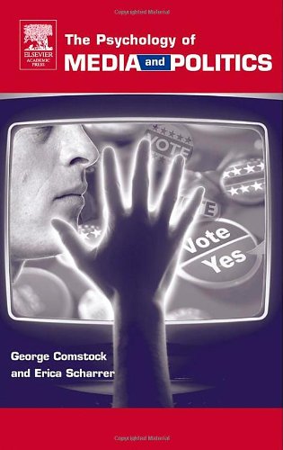 The Psychology of Media and Politics