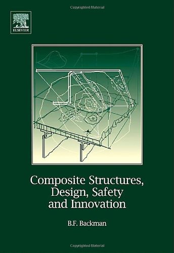 Composite Structures, Design, Safety and Innovation