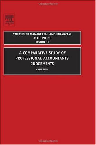 Comparative Study of Professional Accountants' Judgements, A