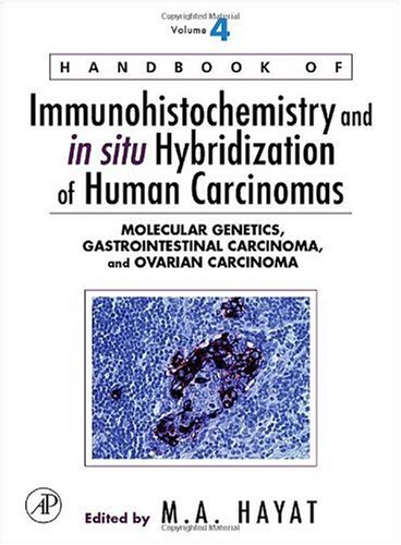 Handbook of Immunohistochemistry and in Situ Hybridization of Human Carcinomas, Volume 4