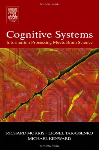 Cognitive Systems - Information Processing Meets Brain Science