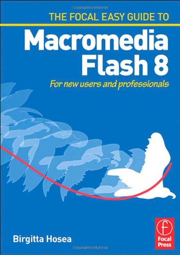 Focal Easy Guide to Macromedia Flash 8