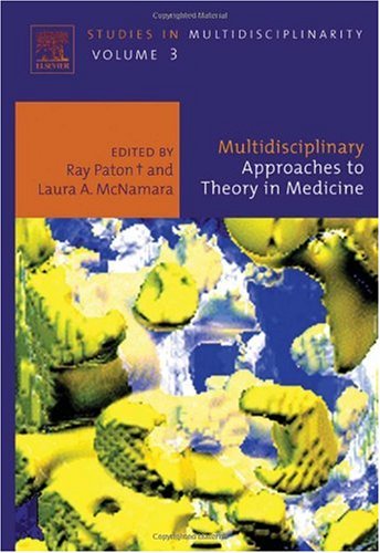 Multidisciplinary Approaches to Theory in Medicine