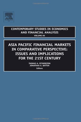 Asia Pacific financial markets in comparative perspective : issues and implications for the 21st century